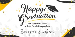 Graduation and Achievement Day @ Stride Place Multipurpose Room