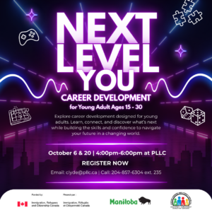 Next Level You - Career Development for Young Adults Ages 15-30 @ Portage Learning and Literacy Centre