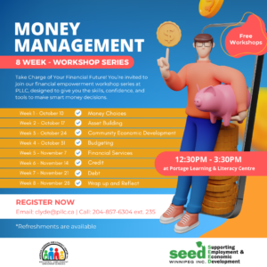 Money Management - 8 Week Workshop Series @ Portage Learning and Literacy Centre