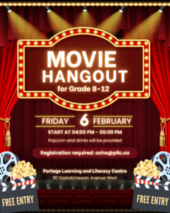 Movie Hangout for Grades 8 to 12 @ Portage Learning and Literacy Centre