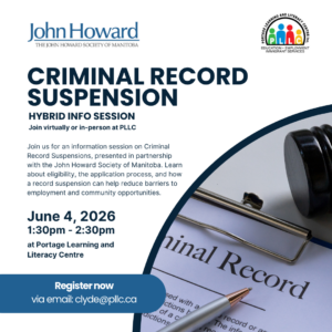Understanding Criminal Record Suspensions: Hybrid Session - Join virtually or in-person at PLLC @ Portage Learning and Literacy Centre