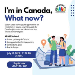 New to Canada? Wondering What Comes Next? @ Portage Learning and Literacy Centre